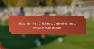 Alexander Frei: Childhood, Club milestones, National team impact